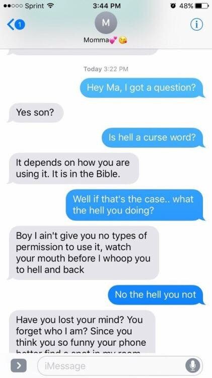 In a series uploaded by this Imgur user, you can see one mom living her best life as her son pushes her buttons via text while he's at school. Here's the conversation from the beginning. Just watch it all unfold in the screenshots below.