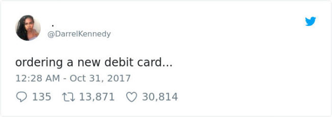 Twitter user Darrel Kennedy had the same mindset when recently thinking about what photo she'd like printed on her Wells Fargo debit card.