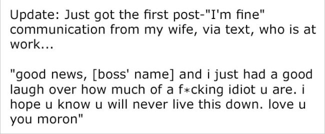 Fortunately, his wife did have a sense of humor about the whole thing...