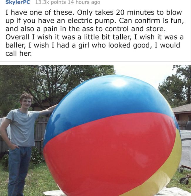 One particularly witty commenter even used Skee-Lo lyrics to describe the ups and downs of owning a giant inflatable ball.